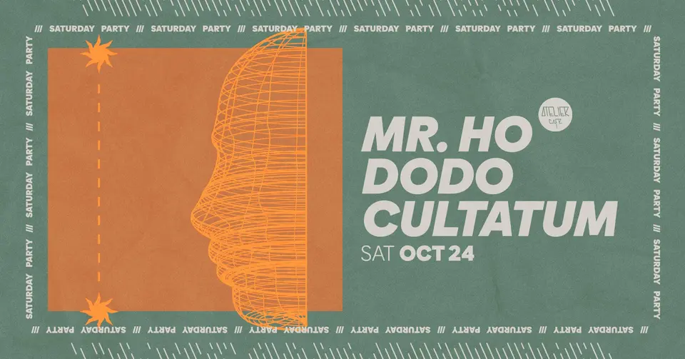 MR. HO + DODO + CULTATUM
