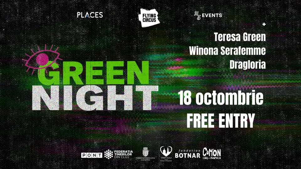 CLUJ: Green Night · FREE Entry