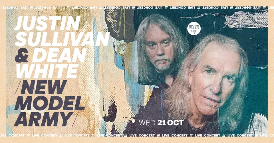 Justin Sullivan & Dean White / NEW MODEL ARMY